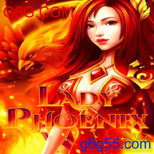LadyPhoenix: Descubra o Fascinante Mundo do Jogo com a G6G.COM